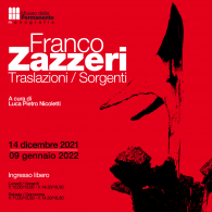 FRANCO ZAZZERI Traslazioni/ Sorgenti  DAL 14 DICEMBRE 2021 AL 9 GENNAIO 2022