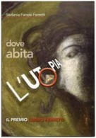 Presentazione del libro “Dove abita l’utopia. Il Premio Libero Ferretti”