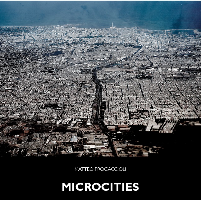 Mostra “Microcities”, fotografie di Matteo Procaccioli – fino al 18 febbraio