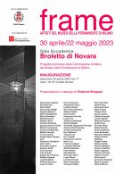 La mostra FRAME al Broletto di Novara  Dal 30/04 al 22/05/23